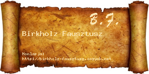 Birkholz Fausztusz névjegykártya